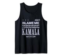 No me culpes He Votado por la elección de Kamala Harris 2028 Camiseta sin Mangas