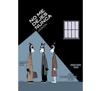 No Me Dejes Nunca (NOVELA GRAFICA)
