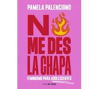 No me des la chapa: Feminismo para adolescentes