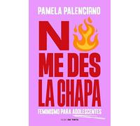 No me des la chapa: Feminismo para adolescentes (Nube de Tinta)