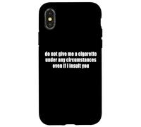 No me Des un Cigarrillo Aunque te insulte Gracioso Carcasa para iPhone X/XS