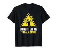 No me digas Que Calma Deportes Mamá Camiseta