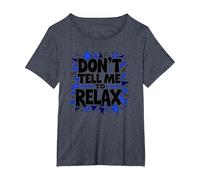 No me digas Que me relaje: Arte Atrevido para aliviar el estrés Camiseta, Mujer Tallas Grandes, Azul Jaspeado, 6XL Grande