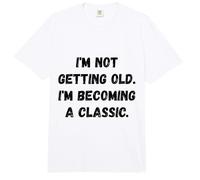 No me Estoy Haciendo Viejo. Humor Divertido Comfort Colors Adult Heavyweight T-Shirt