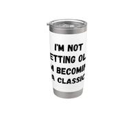No me estoy haciendo viejo. Humor divertido Vaso térmico de acero inoxidable de doble pared