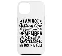 No Me Estoy Haciendo Viejo Solo No Me Acuerdo Humor Gracioso Carcasa para iPhone 13