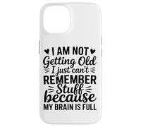 No Me Estoy Haciendo Viejo Solo No Me Acuerdo Humor Gracioso Carcasa para iPhone 14