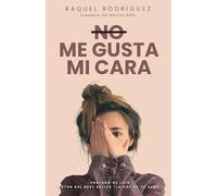 No me gusta mi cara