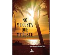 No me gusta que me guste