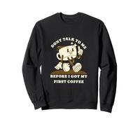No me hables Antes de mi Primer café Divertido Retro Estilo Sudadera