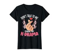 No me hables Durante mi KDrama Funny Korean Binge Watcher Camiseta