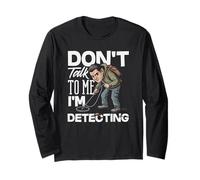 No me hables, Estoy detectando un Detector de Metales Divertido Manga Larga