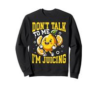No me hables, Estoy Haciendo Jugo de limón, Fitness, Humor Sudadera