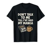 No me hables hasta que haya tenido mi manga Camiseta