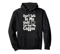 No me hables hasta Que Haya tomado mi café Sudadera con Capucha