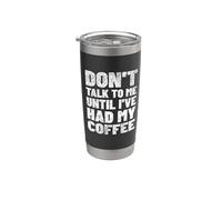 No me hables hasta que haya tomado mi café Vaso térmico de acero inoxidable de doble pared
