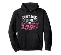 No me hables Soy una Mujer limerente Sudadera con Capucha