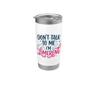No me hables soy una mujer limerente Vaso térmico de acero inoxidable de doble pared