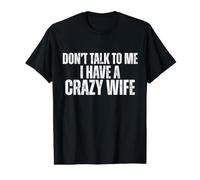 No me hables, Tengo una Esposa Loca, un Marido Divertido Camiseta gráfica económica