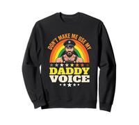 No Me Haces Usar Mi Daddy Voice- Divertido Gay Oso Orgullo Gay Sudadera