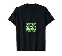 No me Hagas Caso, Soy Solo una Tortuga, una Tortuga Divertida Camiseta