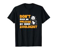 No me Hagas Dar rienda Suelta a mi zoólogo Interior Divertido Amante de la zoología Camiseta