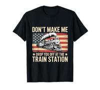 No me hagas dejarte en el ferrocarril de la estación de tren Camiseta