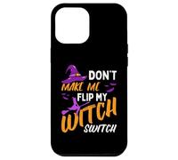 No me hagas girar mi interruptor de brujas para Halloween Carcasa para iPhone 12 Pro Max