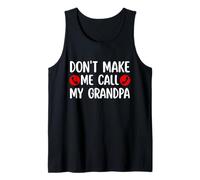 No me hagas llamar a mi abuelo, dicho gracioso de nieto Camiseta sin Mangas