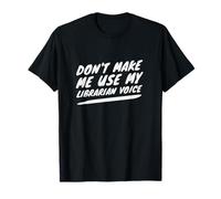 No me hagas usar la voz de mi bibliotecaria, una cita de Camiseta