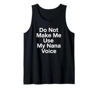 No me Hagas Usar mi Abuela Voz Abuela Camiseta sin Mangas