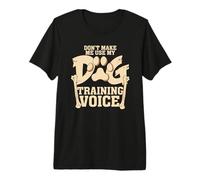 No me Hagas Usar mi Entrenador de Voz Camiseta Premium