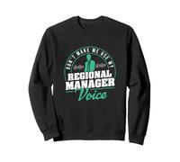 No me Hagas Usar mi Gerente Regional Voice Funny Management Sudadera