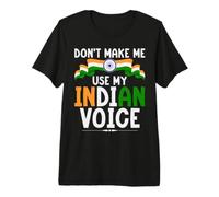 No me Hagas Usar mi Indian Voice Indian Camiseta Premium