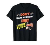 No me Hagas Usar mi Nombre de Emily Voice Funny Emily Camiseta gráfica económica