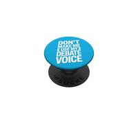 No me Hagas Usar mi Voz de Debate PopSockets PopGrip Adhesivo