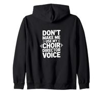 No me Hagas Usar mi Voz de Director de Coro Sudadera con Capucha