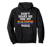 No me hagas usar mi voz de papá Divertido Orgullo gay LGBT Sudadera con Capucha