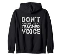 No me Hagas Usar mi Voz de Profesor Sudadera con Capucha