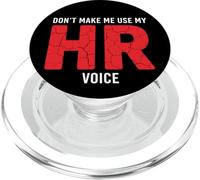 No me Hagas Usar mi Voz de recursos Humanos PopSockets PopGrip para MagSafe