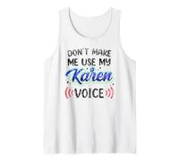 No me Hagas Usar mi Voz Karen Calma Karens Camiseta sin Mangas