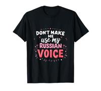 No Me Hagas Usar Mi Voz Rusa Camiseta