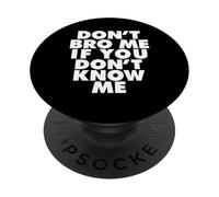 No me Hermanos si no me conoces PopSockets PopGrip Adhesivo