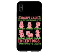 No me Importa lo Que Alguien piense de mí Excepto Cerdos Que Quiero Cerdo Carcasa para iPhone XS MAX