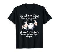 No me Importa lo Que Nadie piense de mí Excepto Las Cabras Camiseta