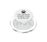 No me Importa quién Muere en una película, Mientras Viva el Perro PopSockets PopGrip para MagSafe