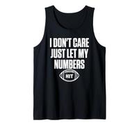 No me Importa, Solo Deja Que mis números lleguen Camiseta sin Mangas