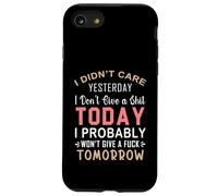 No me importó Ayer No me Importa una Mierda Hoy Probablemente Carcasa para iPhone SE (2020) / 7/8