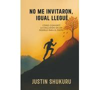 No me invitaron, igual llegué