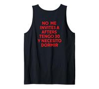 No Me Invites a Afters Tengo 30 y Necesito Dormir Fiesta tee Camiseta sin Mangas